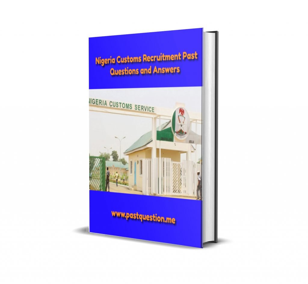 Nigeria Customs Past Questions and Answers